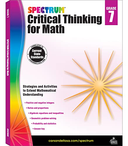 Spectrum 7th Grade Critical Thinking Math Workbooks, Ages 12 to 13, Grade 7 Critical Thinking Math, Algebra, Integers, Ratios, Statistics, Probability and Geometry Workbook - 128 Pages (Volume 20)