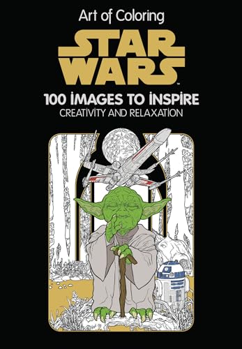 Art of Coloring: Star Wars: 100 Images to Inspire Creativity and Relaxation