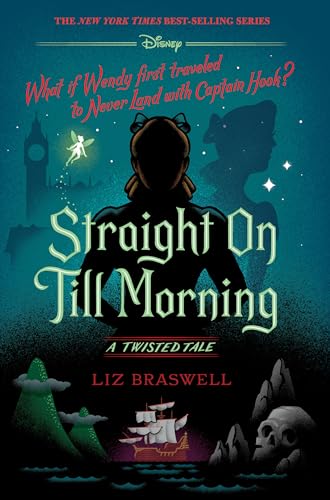 Straight On Till Morning-A Twisted Tale