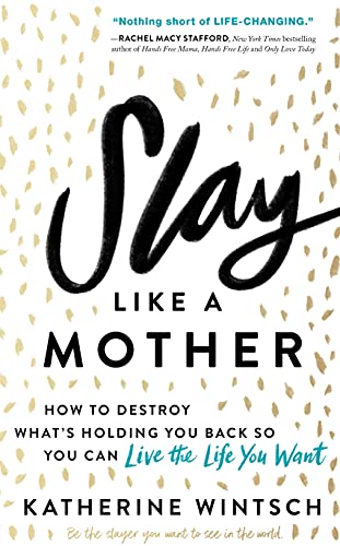 Slay Like a Mother: How to Destroy What