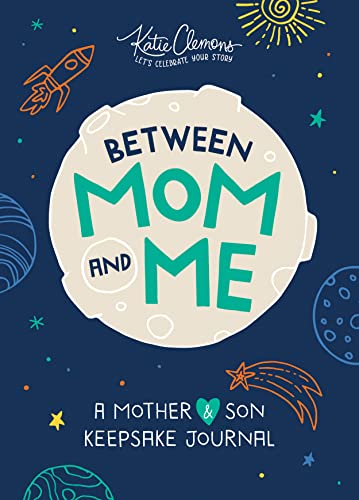 Between Mom and Me: A Guided Journal for Mother and Son: The Perfect Mother