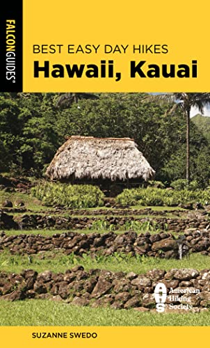 Best Easy Day Hikes Hawaii: Kauai, Second Edition (Best Easy Day Hikes Series)