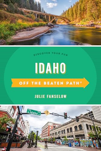 Idaho Off the Beaten Path® (Off the Beaten Path Series)