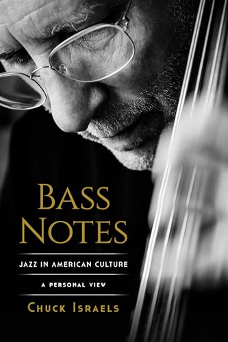 Bass Notes: Jazz in American Culture: A Personal View