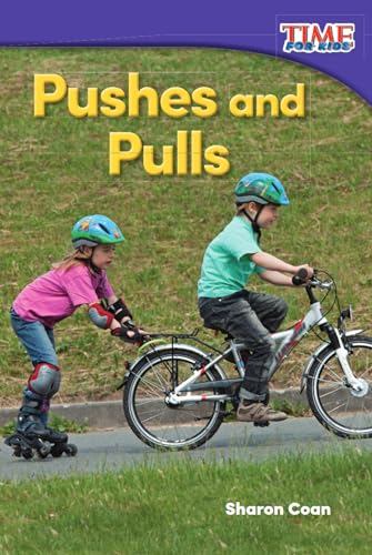 Pushes and Pulls (TIME FOR KIDS® Nonfiction Readers)