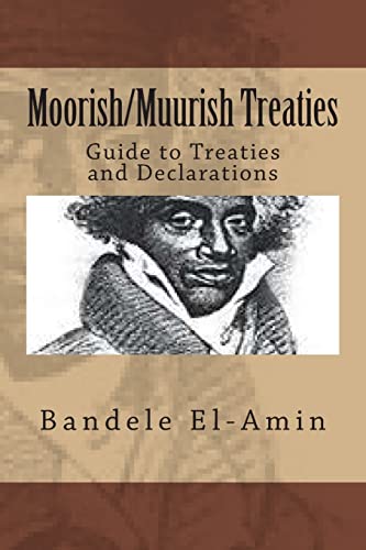 Moorish_Muurish Treaties: Guide to Treaties and Declarations