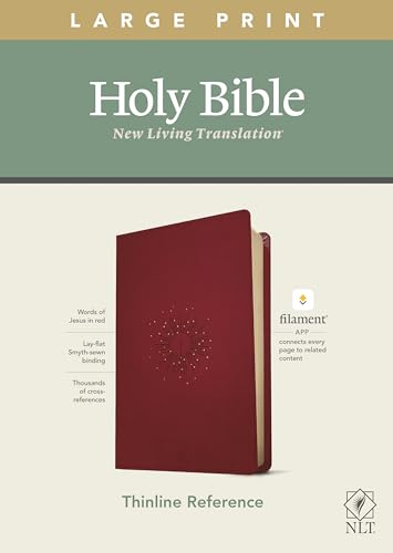 NLT Large Print Thinline Reference Holy Bible (Red Letter, LeatherLike, Aurora Cranberry): Includes Free Access to the Filament Bible App Delivering Study Notes, Devotionals, Worship Music, and Video