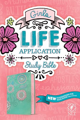 NLT Girls Life Application Study Bible (LeatherLike, Teal_Pink Flowers)