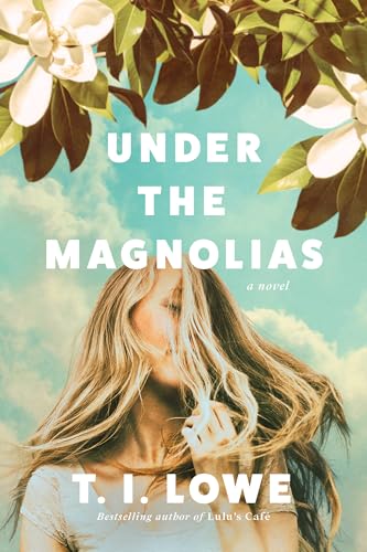 Under the Magnolias: A Southern Coming of Age Novel Set in the 1980