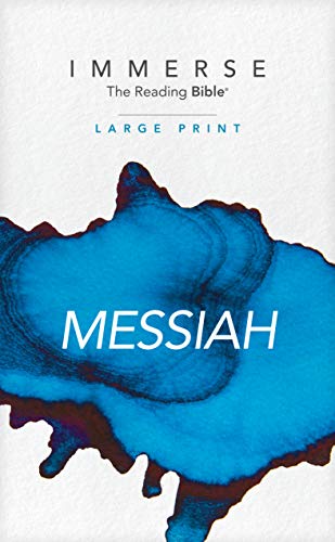 NLT Immerse: The Reading Bible: Large Print Messiah – Read the New Testament Gospels and Letters in the New Living Translation Without Chapter or Verse Numbers