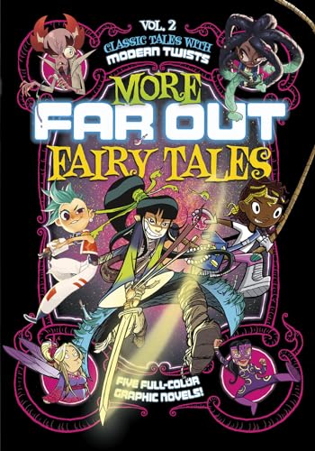 More Far Out Fairy Tales: Five Full-Color Graphic Novels