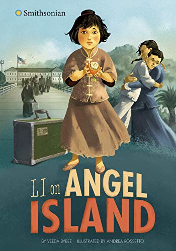 Li on Angel Island (Smithsonian Historical Fiction)