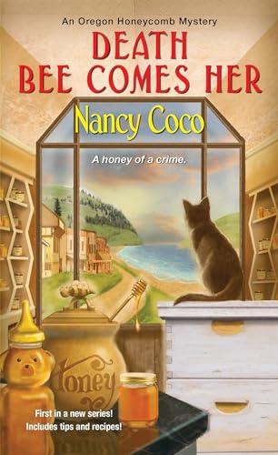 Death Bee Comes Her (An Oregon Honeycomb Mystery)