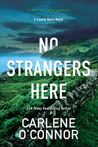 No Strangers Here: A Riveting Irish Thriller (A County Kerry Novel)