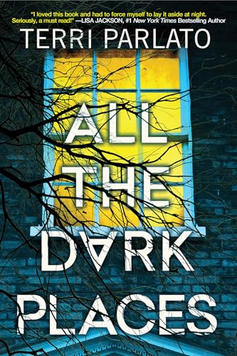 All the Dark Places: A Riveting Novel of Suspense with a Shocking Twist