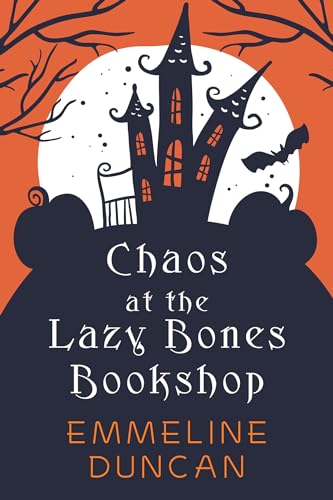 Chaos at the Lazy Bones Bookshop (A Halloween Bookshop Mystery)