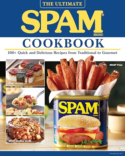 The Ultimate SPAM Cookbook: 100+ Quick and Delicious Recipes from Traditional to Gourmet (Fox Chapel Publishing) How to Elevate Ramen, Pizza, Sliders, Breakfast, & More with Hormel