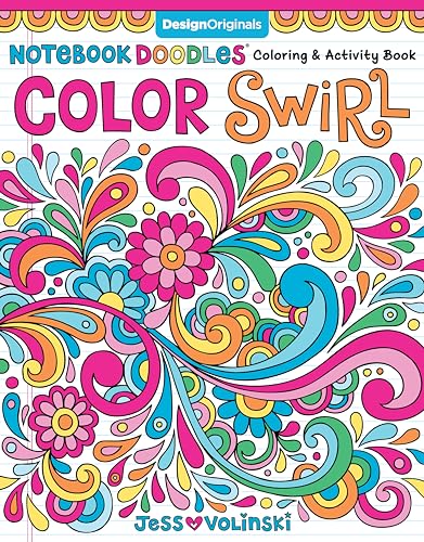 Notebook Doodles Color Swirl: Coloring & Activity Book (Design Originals) 32 Curly, Swirly Designs; Beginner-Friendly Relaxing & Inspiring Art Activities for Tweens, on Extra-Thick Perforated Pages