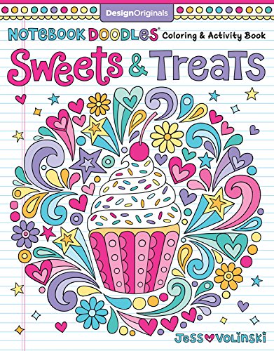 Notebook Doodles Sweets & Treats: Coloring & Activity Book (Design Originals) 32 Scrumptious Designs; Beginner-Friendly Empowering Art Activities for Tweens, on Extra-Thick Perforated Pages