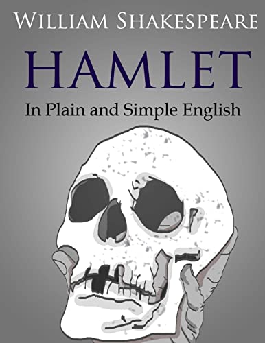 Hamlet In Plain and Simple English (Swipespeare)