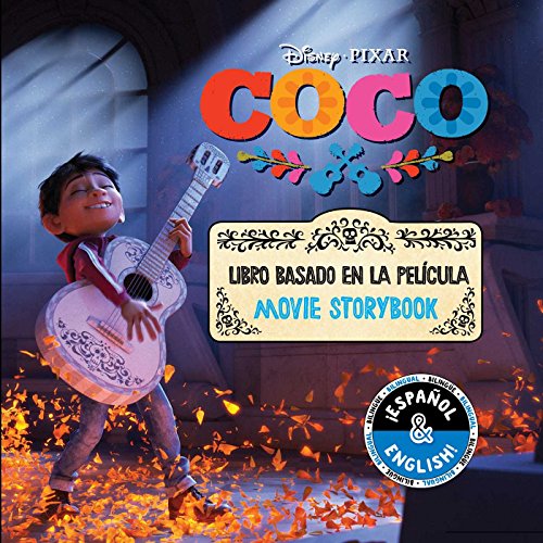 Disney_Pixar Coco: Movie Storybook _ Libro basado en la película (English-Spanish) (Disney Bilingual)