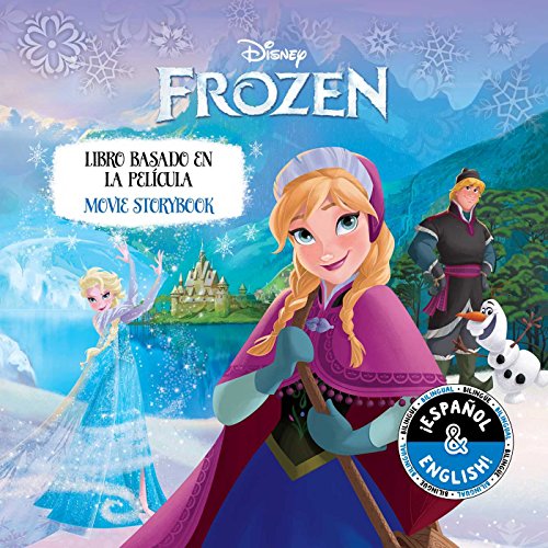 Disney Frozen: Movie Storybook _ Libro basado en la película (English-Spanish) (Disney Bilingual)