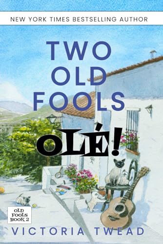 Two Old Fools ~Ole!