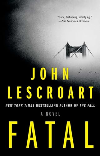 Fatal: A Novel