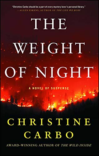 The Weight of Night: A Novel of Suspense (3) (Glacier Mystery Series)