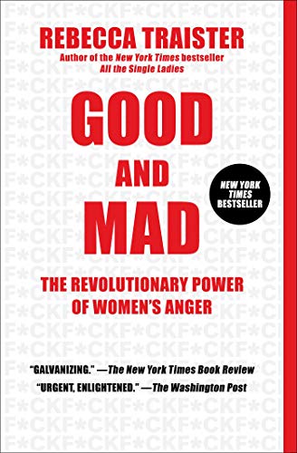 Good and Mad: The Revolutionary Power of Women