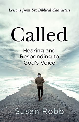 Called: Hearing and Responding to God