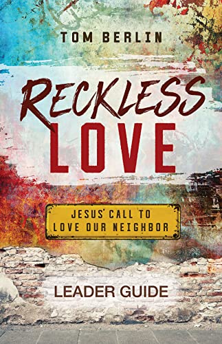 Reckless Love Leader Guide: Jesus