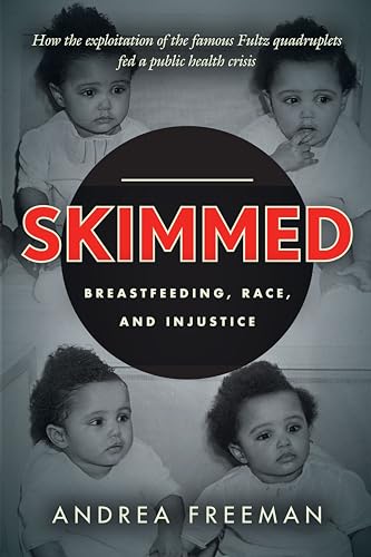 Skimmed: Breastfeeding, Race, and Injustice