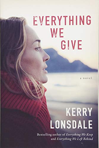 Everything We Give: A Novel (Everything, 3)