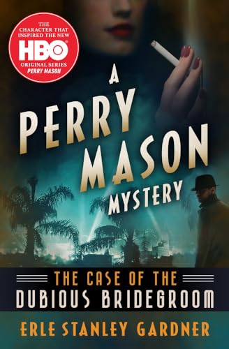 The Case of the Dubious Bridegroom (The Perry Mason Mysteries)