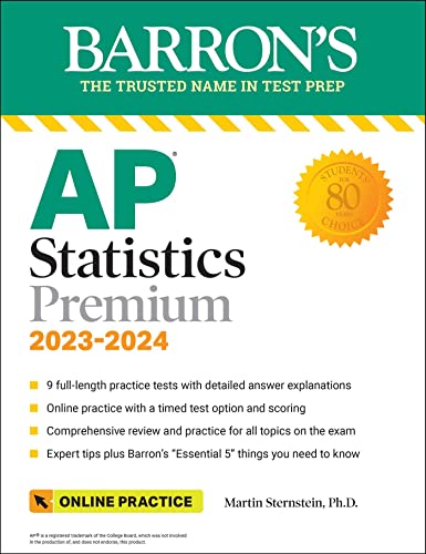 AP Statistics Premium, 2023-2024: 9 Practice Tests + Comprehensive Review + Online Practice (Barron