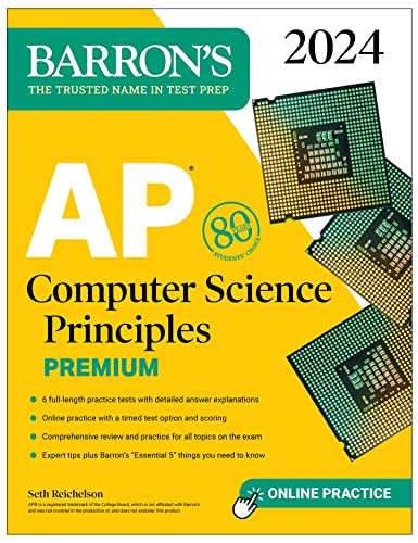 AP Computer Science Principles Premium, 2024: 6 Practice Tests + Comprehensive Review + Online Practice (Barron