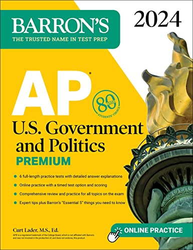 AP U.S. Government and Politics Premium, 2024: 6 Practice Tests + Comprehensive Review + Online Practice (Barron