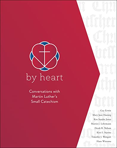 By Heart: Conversations with Martin Luther