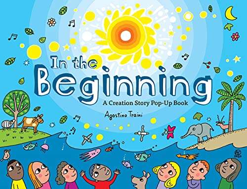 In the Beginning: A Creation Story Pop-Up Book (Agostino Traini Pop-Ups, 7)