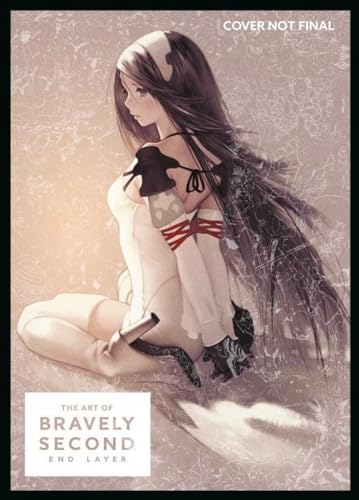 The Art of BRAVELY SECOND: END LAYER