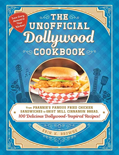 The Unofficial Dollywood Cookbook: From Frannie