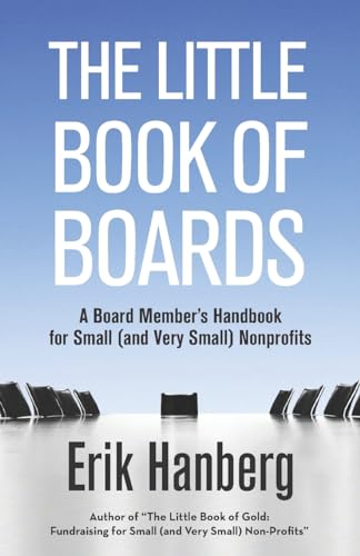 The Little Book of Boards: A Board Member