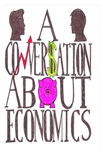 A Conversation About Economics