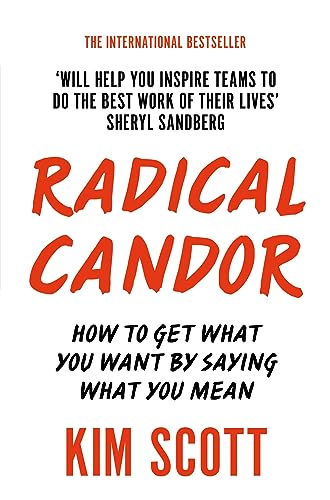 Radical Candor [Paperback] [Jan 01, 2018] KIM SCOTT