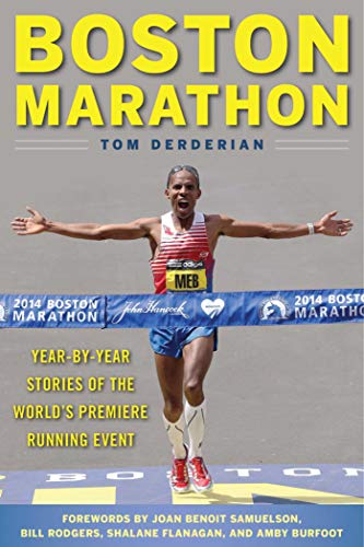 Boston Marathon: Year-by-Year Stories of the World