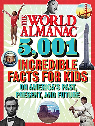 The World Almanac 5,001 Incredible Facts for Kids on America