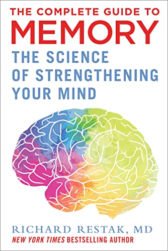 Complete Guide to Memory: The Science of Strengthening Your Mind