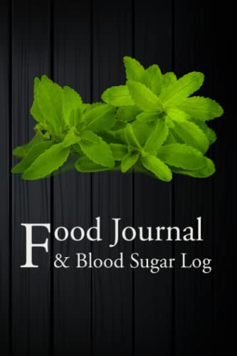 Food Journal & Blood Sugar Log: (A Food Diary for Diabetics)