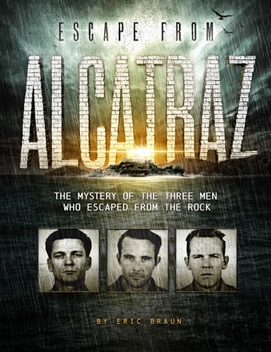 Escape from Alcatraz: The Mystery of the Three Men Who Escaped From The Rock (Encounter: Narrative Nonfiction Stories)